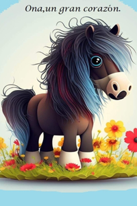 Ona, un gran corazón.