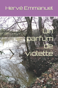 Un parfum de violette