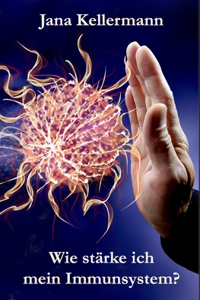 Wie stärke ich mein Immunsystem? Einfache und natürliche Wege