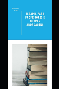 Terapia para Professores e Outras Abordagens