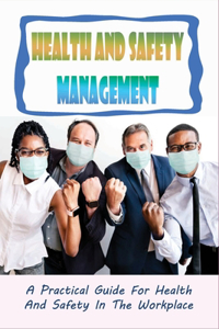 Health And Safety Management
