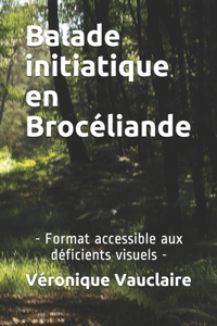 Balade initiatique en Brocéliande