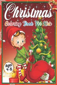 Christmas Coloring Book for Kids Ages 4-8