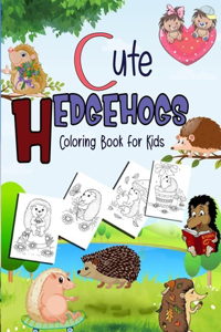 Cute Hedgehogs Coloring Book for Kids