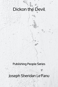 Dickon the Devil - Publishing People Series