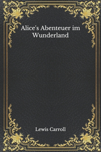 Alice's Abenteuer im Wunderland