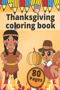 Thanksgiving Coloring Book: First Easy Relaxing Collection Decoration for Preschoolers