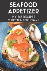 My 365 Seafood Appetizer Recipes