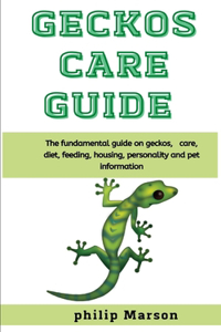 Geckos Care Guide