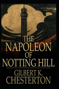 The Napoleon of Notting Hill Annotated