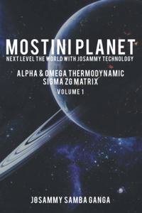 MOSTINI Planet Next Level The World with Josammy Technology