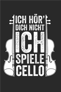 Ich Hör' Dich Nicht Ich Spiele Cello
