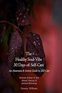 The Healthy Soul-Vibe 30 Days of Self-Care