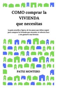 Como comprar la vivienda que necesitas