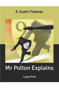 Mr Polton Explains: Large Print