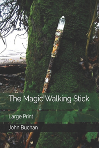 The Magic Walking Stick