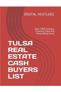 Tulsa Real Estate Cash Buyers List