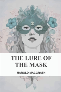The Lure of the Mask