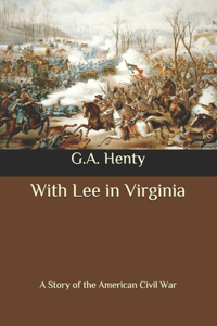 With Lee in Virginia