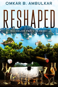 Reshaped