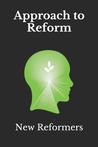 Approach to Reform