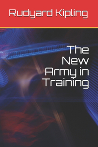 The New Army in Training