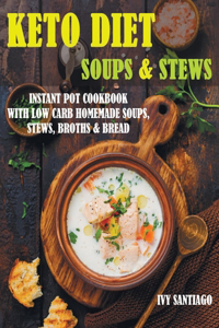 Keto Diet Soups & Stews
