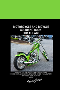 Motorcycle And Bicycle Coloring Book For All Age