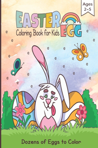 Easter Egg Coloring Book for Kids Ages 2-5 Dozens of Eggs to Color