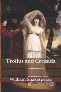 Troilus and Cressida