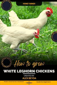 White Leghorn Chickens