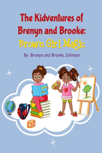 Kidventures of Brenyn and Brooke