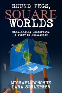 Round Pegs, Square Worlds