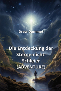 Entdeckung der Sternenlicht Schleier (ADVENTURE)