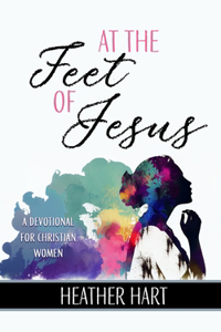 At the Feet of Jesus