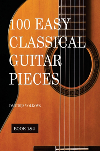 100 Easy Classical Guitar pieces Book 1&2
