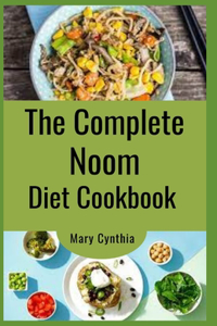 The Complete Noom Diet Cookbook
