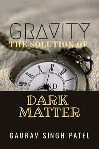 Gravity the Solution of Dark Matter