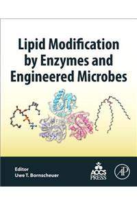 Lipid Modification by Enzymes and Engineered Microbes