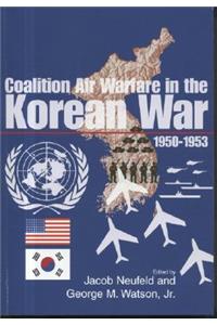 Coalition Air Warfare in the Korean War, 1950-1953