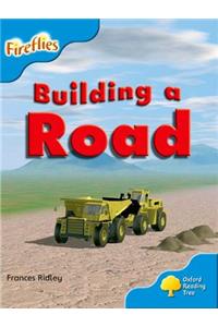 Oxford Reading Tree: Level 3: More Fireflies A: Making a Road