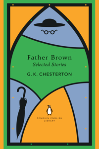 The Complete Father Brown Stories