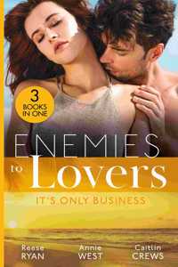 Enemies To Lovers: It's Only Business