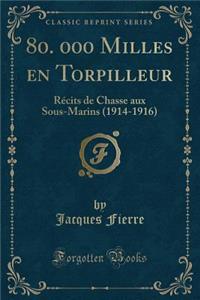 80. 000 Milles En Torpilleur