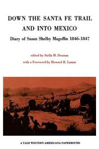 Down the Santa Fe Trail and into Mexico