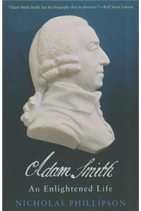 Adam Smith: An Enlightened Life