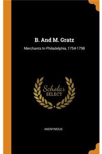 B. And M. Gratz