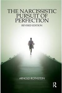 The Narcissistic Pursuit of Perfection