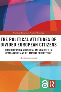 Political Attitudes of Divided European Citizens