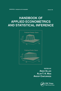 Handbook Of Applied Econometrics And Statistical Inference